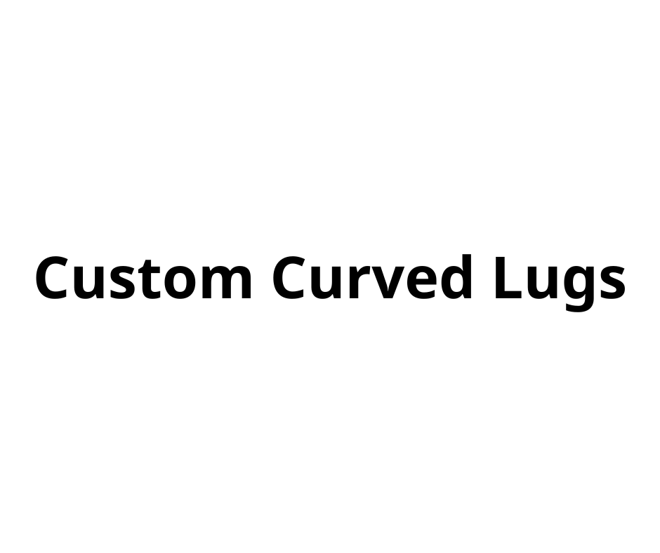 Custom Curved Lugs